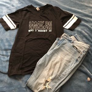 I May Be Wrong But I Doubt It Black Graphic Tee